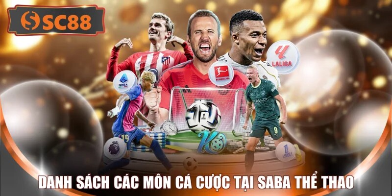 Danh sách các môn cá cược tại Saba thể thao