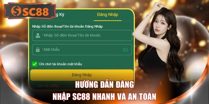 Hướng dẫn đăng nhập SC88 nhanh và an toàn