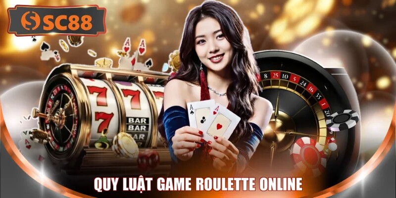 Quy luật game Roulette online 